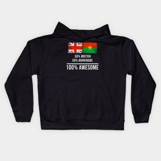 50% British 50% Burkinabe 100% Awesome - Gift for Burkinabe Heritage From Burkina Faso Kids Hoodie